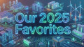 Our 2025 Top Articles: Hand-Picked Favorites from the EEPower Team