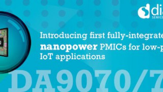 Dialog Semiconductor Introduces First Fully-Integrated Nanopower PMICs for Low-Power IoT Applications
