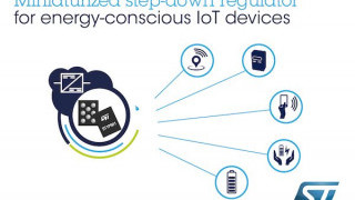 Nano-Quiescent High-Efficiency Step-Down Converters from STMicroelectronics Save Energy and Space in IoT Devices