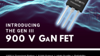Transphorm Strengthens 900 V GaN Portfolio with Second FET