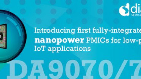 Dialog Semiconductor Introduces First Fully-Integrated Nanopower PMICs for Low-Power IoT Applications