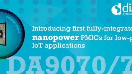 Dialog Semiconductor Introduces First Fully-Integrated Nanopower PMICs for Low-Power IoT Applications