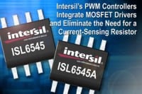 Intersil Announces PWM Controllers that Integrate MOSFET Drivers