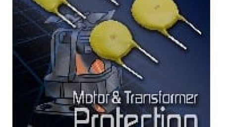 Raychem&rsquo;s New Circuit Protection Devices Help Protect Electric Motors and Transformers