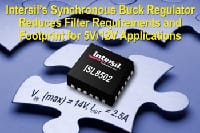 Intersil Releases Synchronous Buck Regulator to Reduce Filter Requirements and Footprint for 5V/12V Applications
