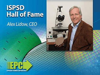 Efficient Power Conversion CEO and CoFounder Inducted into the ISPSD Hall of Fame 2019