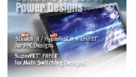 Fairchild Offers Total Power Device Solutions for LCD TV Power Designs