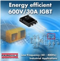 Fairchild Adds 600V/30A IGBT For Industrial Applications