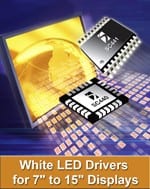 Semtech Expands Multi-String White LED Driver Platform For Medium & Large Displays