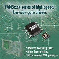 Fairchild Adds High-Speed, Low-Side Gate Drivers For Power Supply Designs