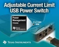 TI Introduces Tiny USB Power Management Switches With Adjustable Current Limit