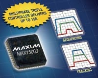 Maxim Triple Controller Offers Sequencing & Tracking Control For Networks, Servers, and Telecom Applications