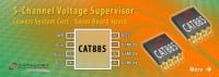 CatSemi Offers New Five-Channel Voltage Supervisor