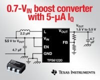 TI 0.7V Input Boost Converter Supports 5&micro;A Operating Current