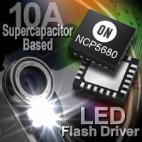 ON Semi Introduces 10A Supercapacitor-Based LED Flash Driver