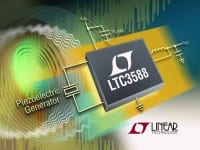 Linear Tech Releases Piezoelectric Energy Harvesting Power Supply
