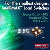 Fairchild Introduces IntelliMAX Load Switches for Longer Battery Life in Home & Diagnostic Metering Applications
