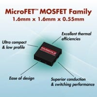 Fairchild MicroFET MOSFET Shrinks Its Footprint for Portable Designs