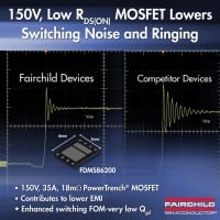Fairchild Introduces 150V Low RDS(ON) MOSFET for LED Lighting, Solar and Industrial Designs