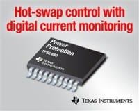 New TI Device Offers Hot-Swap Control & Digital Current Monitoring