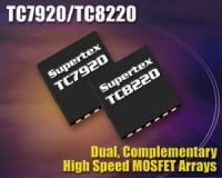Supertex Dual, 200V Complementary High Speed MOSFET Arrays Reduce Ultrasound System Board Space