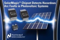 National Semi SolarMagic Chipset and Firmware Detect Hazardous Arc Faults in Photovoltaic Systems