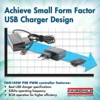 Fairchild High-Frequency PSR PWM Controller Exceeds USB Charger Standards, Reduces Low Standby Power Consumption