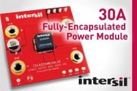 Intersil Announces Industry’s First 30A Fully-Encapsulated Power Module
