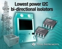 Lowest-Power Bidirectional I2C Isolators Extend Industrial Isolation Lifetime