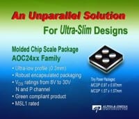 Alpha and Omega Semiconductor Rolls Out Family of Devices in Molded Chip Scale Package