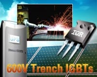 IR Expands Portfolio of Rugged, Reliable 600V Trench Ultrafast IGBTs