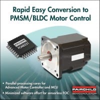 Fairchild’s BLDC/PMSM Motor Controller Simpifies Development of AC Motor Control Designs