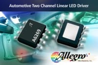 Allegro Adds Automotive Two-Channel Linear LED Driver IC