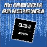 Digital Controllers with PMBus Interface Target Highest-Density Isolated D2D Converters