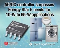 TI’s Flyback Controller Surpasses Energy Star 5 Standby Requirements for 10- to 65-W Adapters