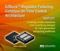 Alpha and Omega Expands Family of EZBuck Regulators Featuring Constant On-Time Control