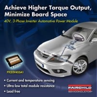 Fairchild’s 3-Phase Variable-Speed Inverter Module Enables Higher-Torque Automotive Systems