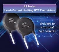 Inrush Current Limiting NTC Thermistors Designed to Withstand High Currents