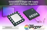 Allegro Announces Fifth-Generation Single LNB Regulator