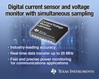 TI adds Digital Current Sensor and Voltage Monitor with Simultaneous Sampling