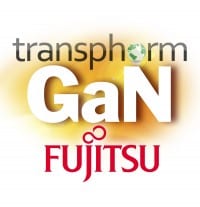 Transphorm and Fujitsu to Integrate GaN Power Device Businesses