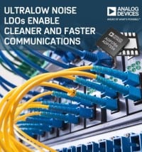 LDOs Enable Cleaner and Faster Communications