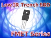 100V and 150V Trench SBDs with Lower Reverse Currents