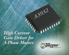 Allegro Debuts A3932 Power MOSFET Controller