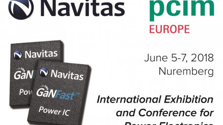 Navitas Announces “GaNFast™: The Future is Now” at PCIM 2018