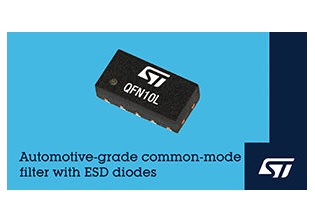STMicroelectronics Integrates Common-Mode Filter and ESD Suppression in New Automotive-Protection Devices
