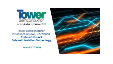 Tower Semiconductor Introduces a Newly Developed, State-of-the-art Galvanic Isolation Technology