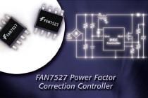 Fairchild Semiconductor Debuts the FAN7527 PFC Controller IC