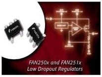Fairchild Semiconductor Introduces FAN250x and FAN251x Series of LDOs