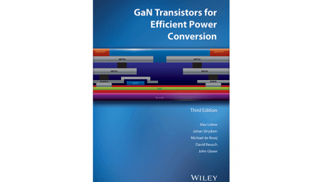 3rd Edition Gallium-Nitride Textbook Focuses on Power Conversion Applications